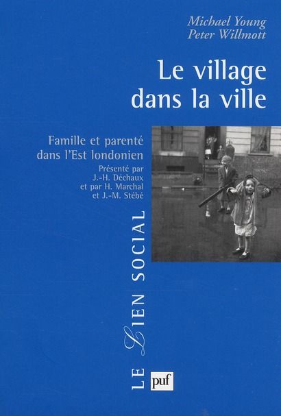 Emprunter Le village dans la ville. Famille et parenté dans l'Est londonien livre