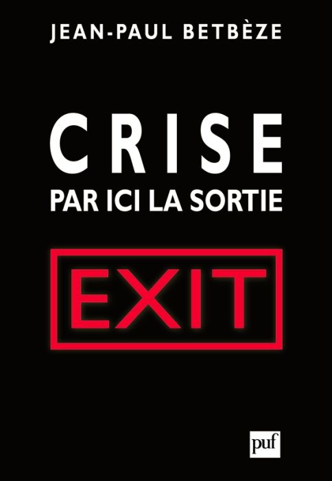 Emprunter Crise : par ici la sortie. Exit livre