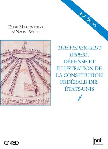 Emprunter The Federalist Papers. Défense et illustration de la Constitution fédérale des Etats-Unis livre