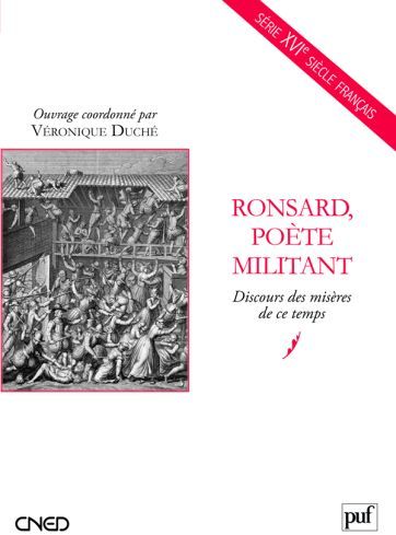 Emprunter Ronsard, poète militant. Discours des misères de ce temps livre