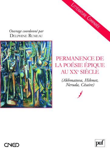 Emprunter Permanence de la poésie épique au XXe siècle. (Akhmatova, Hikmet, Neruda, Césaire) livre