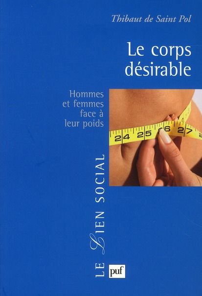 Emprunter Le corps désirable. Hommes et femmes face à leur poids livre