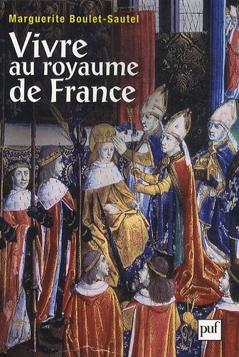 Emprunter Vivre au royaume de France livre