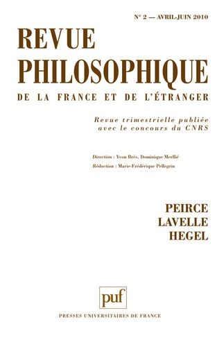 Emprunter Revue philosophique N° 2, Avril-juin 2010 : Peirce, Lavelle, Hegel livre