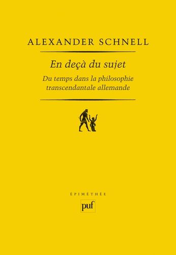 Emprunter En deçà du sujet. Du temps dans la philosophie transcendantale allemande livre