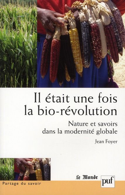 Emprunter Il était une fois la bio-révolution. Nature et savoirs dans la modernité globale livre