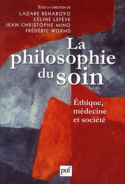 Emprunter La philosophie du soin. Ethique, médecine et société livre