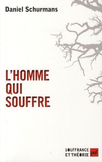 Emprunter L'homme qui souffre. Anthropologie de la souffrance livre