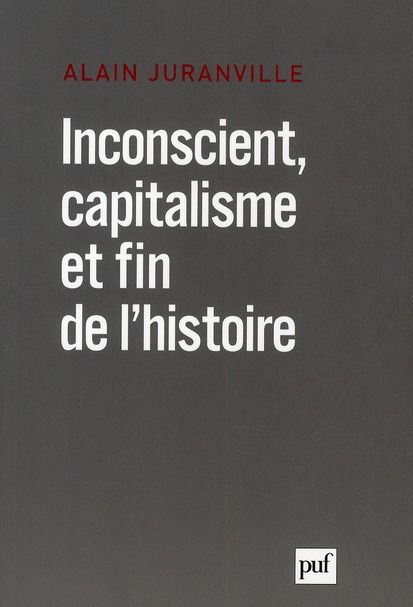 Emprunter Inconscient, capitalisme et fin de l'histoire. L'actualité de la philosophie livre