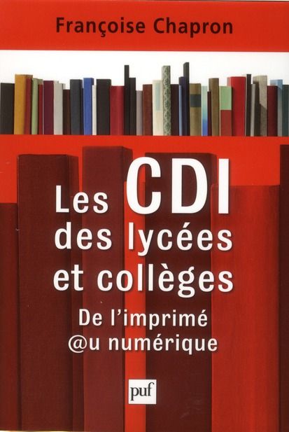 Emprunter Les CDI des lycées et collèges. De l'imprimé au numérique livre