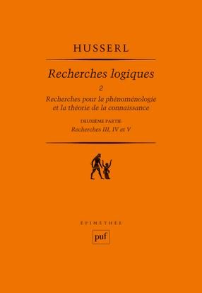 Emprunter Recherches logiques. Tome 2, Recherches pour la phénoménologie et la théorie de la connaissance, 2e livre