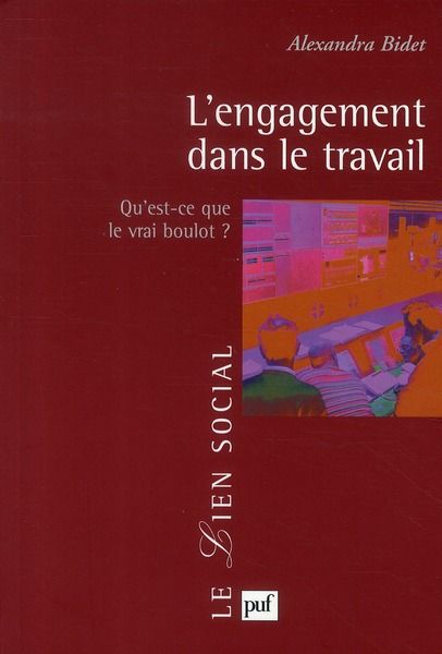 Emprunter L'engagement dans le travail. Qu'est-ce que le vrai boulot ? livre