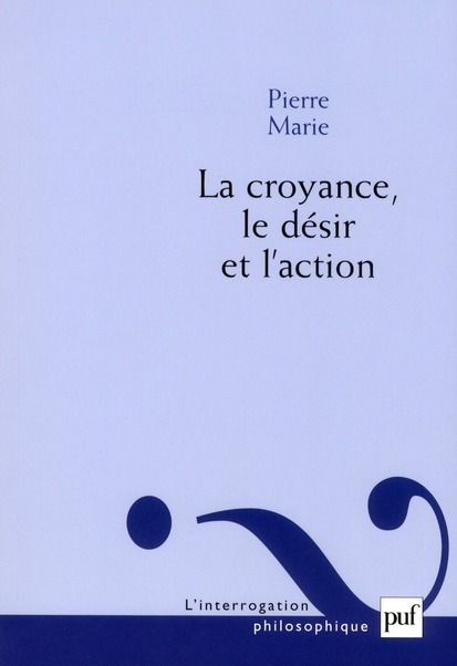 Emprunter La croyance, le désir et l'action livre