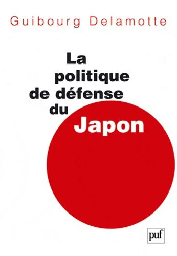 Emprunter La politique de défense du Japon livre