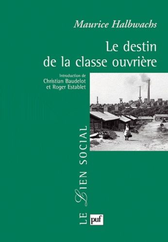 Emprunter Le destin de la classe ouvrière livre