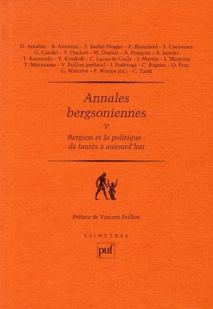 Emprunter Annales bergsoniennes. Tome 5, Bergson et la politique livre