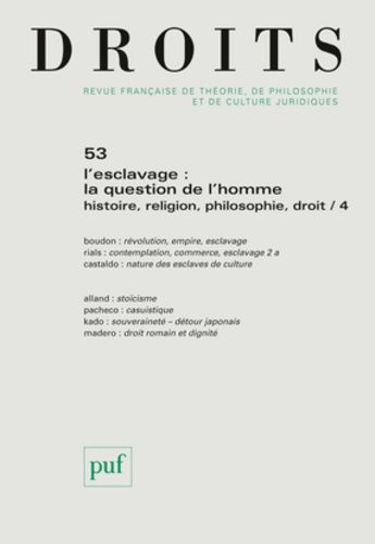 Emprunter Droits N° 53/2011 : L'esclavage : la question de l'homme. Histoire, religion, philosophie, droit Tom livre