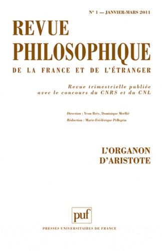 Emprunter Revue philosophique N° 1, janvier - mars 2011 : L'organon d'Aristote livre