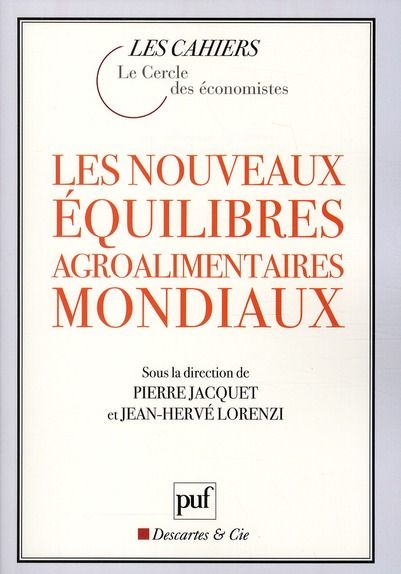 Emprunter Les nouveaux équilibres agroalimentaires mondiaux livre