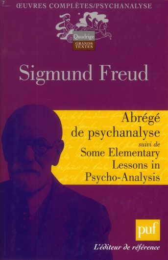 Emprunter Abrégé de psychanalyse. Suivi de Some Elementary Lessons in Psycho-Analysis et de Résultats, idées, livre