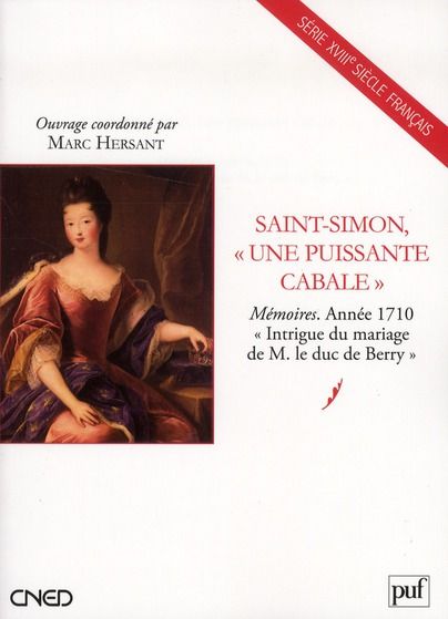 Emprunter Saint-Simon, une puissante cabale. Mémoires, année 1710, 