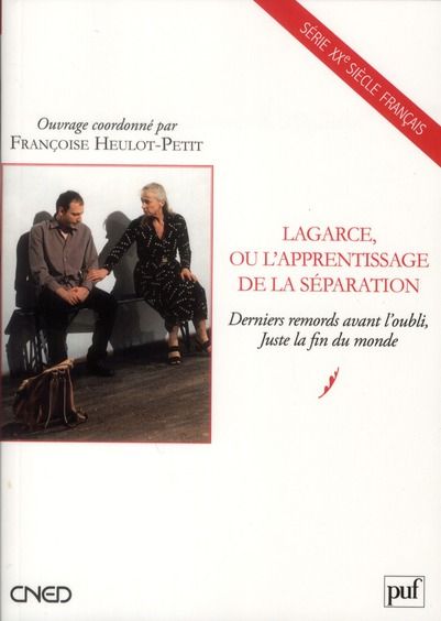 Emprunter Lagarce, ou l'apprentissage de la séparation. Derniers remords avant l'oubli, Juste la fin du monde livre