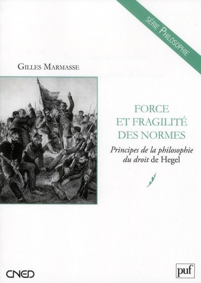 Emprunter Force et fragilité des normes. Principes de la philosphie du droit de Hegel livre