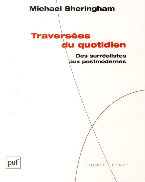 Emprunter Traversées du quotidien. Des surréalistes aux postmodernes livre