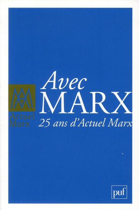 Emprunter Actuel Marx Hors-série 2011 : Avec Marx : 25 ans d'Actuel Marx livre