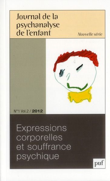 Emprunter Journal de la psychanalyse de l'enfant Volume 2 N° 1/2012 : Expressions corporelles et souffrance ps livre