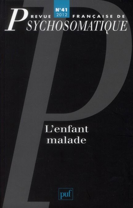 Emprunter Revue française de psychosomatique N° 41, 2012 : L'enfant malade livre