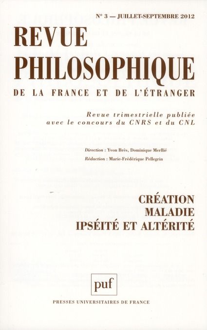 Emprunter Revue philosophique N° 3, juillet-septembre 2012 : Création, maladie, Ispéité et altérité livre