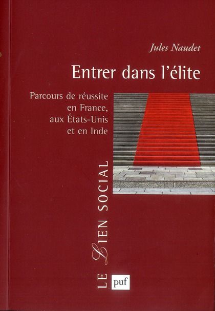 Emprunter Entrer dans l'élite. Parcours de réussite en France, aux Etats-Unis et en Inde livre