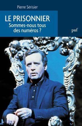 Emprunter Le Prisonnier. Sommes-nous tous des numéros ? livre