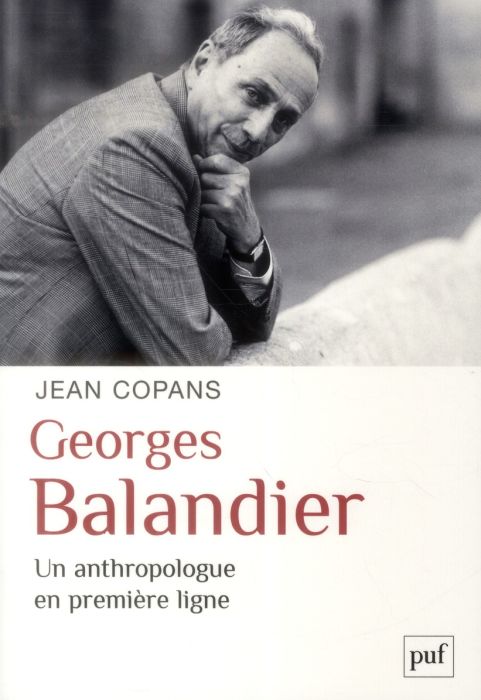 Emprunter Georges Balandier. Un anthropologue en première ligne livre