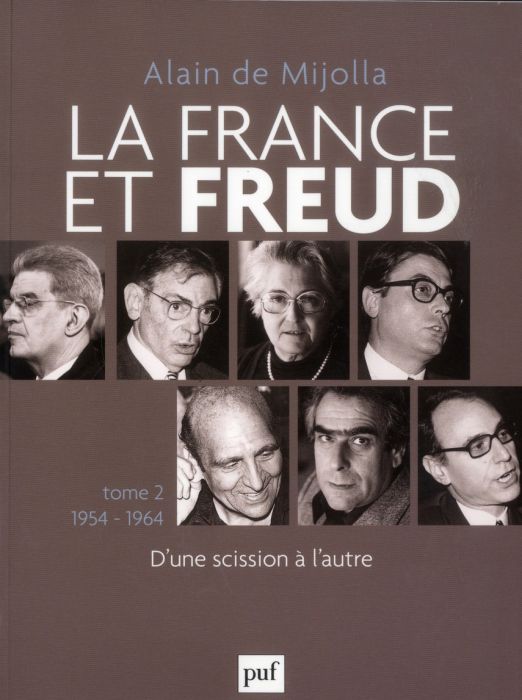 Emprunter La France et Freud. Tome 2, 1954-1964 : D'une scission à l'autre livre