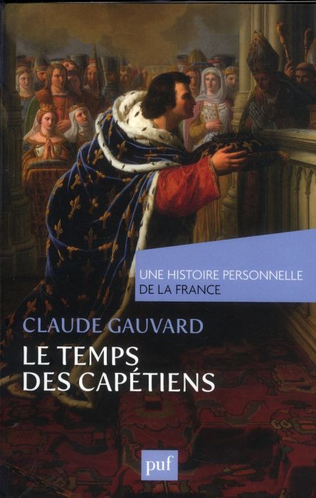 Emprunter Le Temps des Capétiens (Xe-XIVe siècle) livre