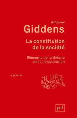 Emprunter La constitution de la société. Eléments de la théorie de la structuration livre