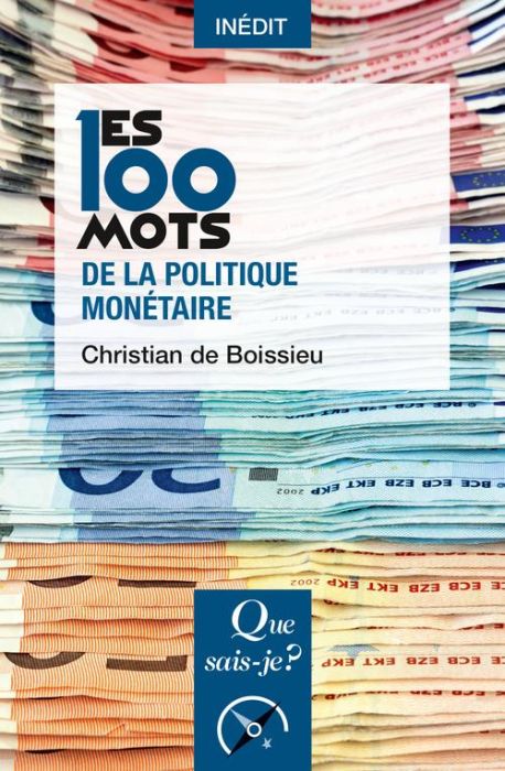 Emprunter Les 100 mots de la politique monétaire livre