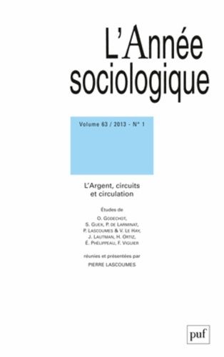 Emprunter L'Année sociologique Volume 63 N° 1/2013 : L'Argent, circuits et circulation livre