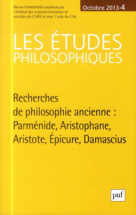 Emprunter Les études philosophiques N° 4, décembre 2013 : Recherches de philosophie ancienne. Parménide, Arist livre