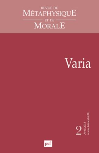 Emprunter Revue de Métaphysique et de Morale N° 2, Avril-juin 2013 : Varia livre