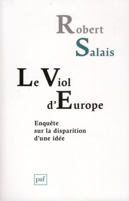 Emprunter Le viol d'Europe. Enquête sur la disparition d'une idée livre