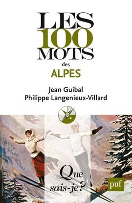 Emprunter Les 100 mots des Alpes livre