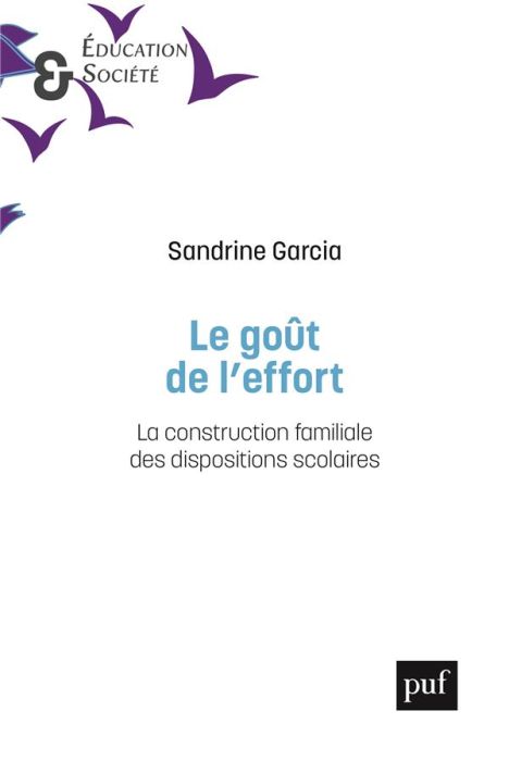 Emprunter Le goût de l'effort. La construction familiale des dispositions scolaires livre