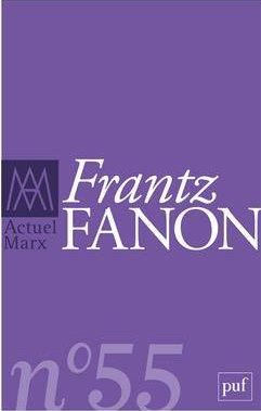 Emprunter Actuel Marx N° 55, premier semestre 2014 : Frantz Fanon livre