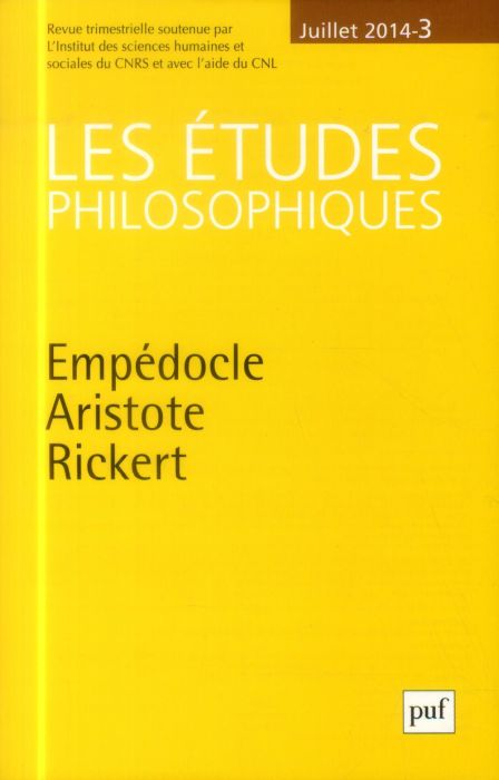 Emprunter Les études philosophiques N° 3, Juillet 2014 : Empédocle, Aristote, Rickert livre