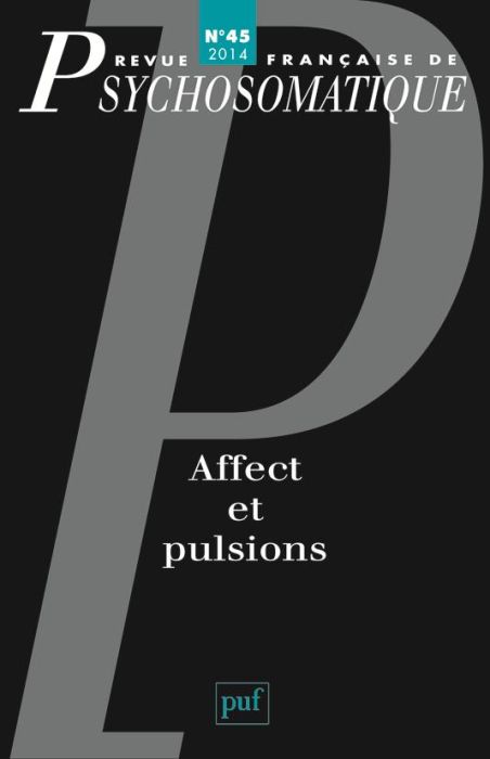 Emprunter Revue française de psychosomatique N° 45, 2014 : Affect et pulsions livre