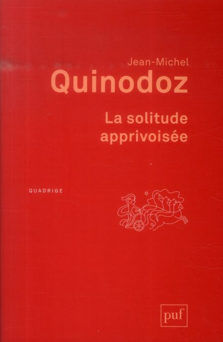 Emprunter La solitude apprivoisée. L'angoisse de séparation en psychanalyse, 5e édition livre