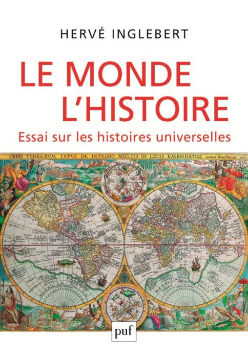 Emprunter Le Monde, l'Histoire. Essai sur les histoires universelles livre